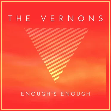 Enough's Enough by The Vernons - album cover