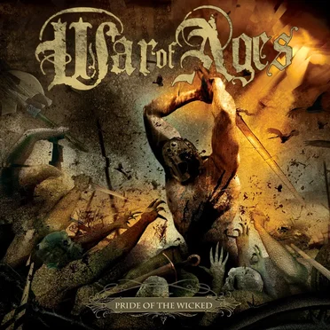 Pride of the Wicked by War of Ages - album cover