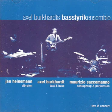 Live in Concert by Axel Burkhardts Basslyrik Ensemble - album cover