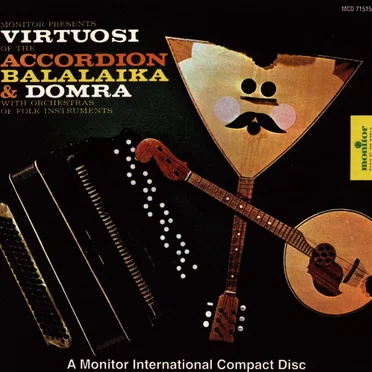 Virtuosi of the Accordion, Balalaika, and Domra by Various Artists - album cover