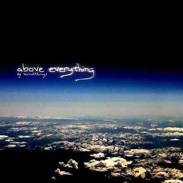 Above Everything by Mindthings - album cover