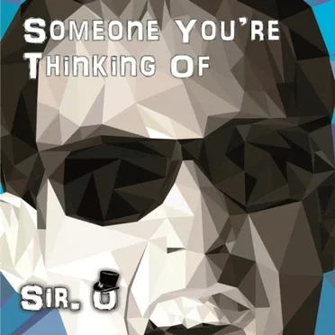 Someone You`re Thinking Of by Sir. O - album cover