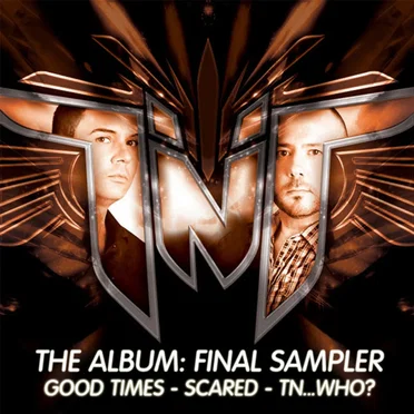 Good Times / Scared / TN... Who?