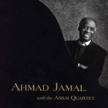 Ahmad Jamal With The Assai Quartet