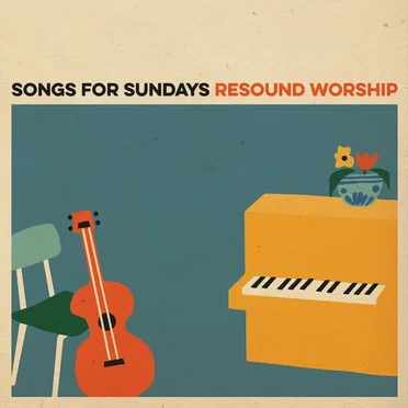 Songs for Sundays by Resound Worship - album cover