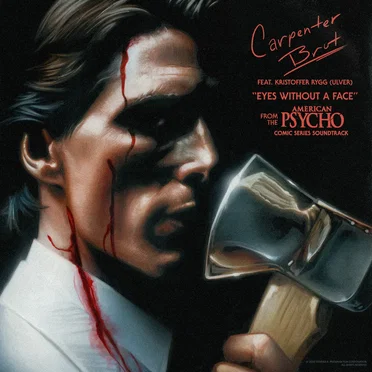 Eyes Without a Face (From the “American Psycho” Comic Series Soundtrack)