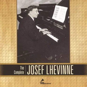 The Complete Josef Lhevinne