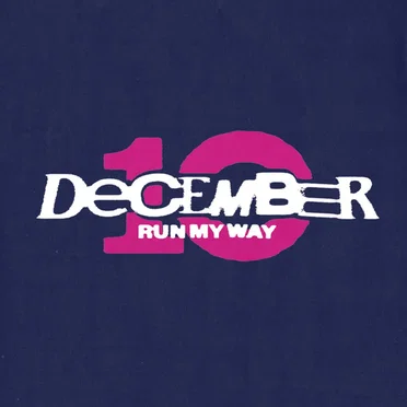 Run My Way by December 10 - album cover