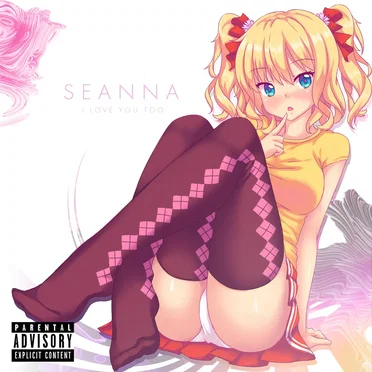 I Love You Too by Seanna - album cover