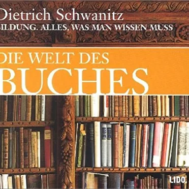 Die Welt des Buches by Dietrich Schwanitz - album cover
