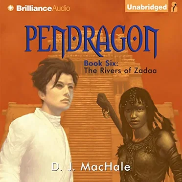 Pendragon Book 6: The Rivers of Zadaa by D. J. MacHale - album cover