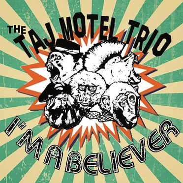 I'm a Believer by The Taj Motel Trio - album cover