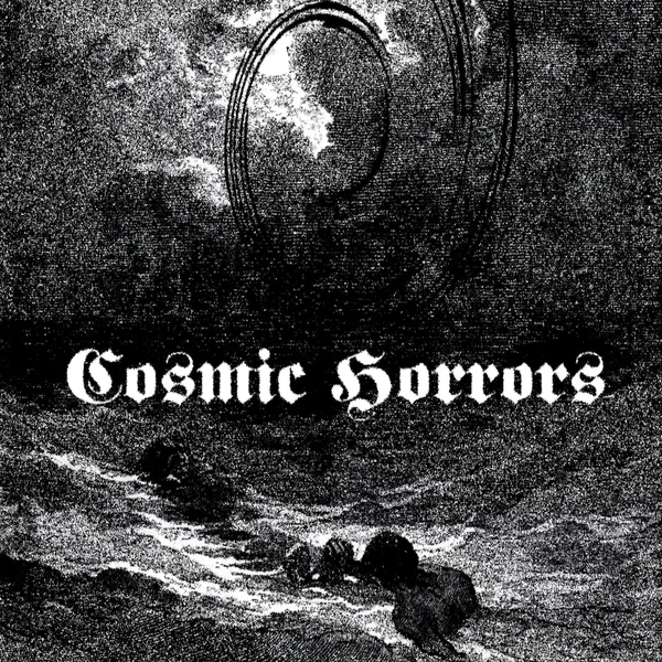 Cosmic Horrors