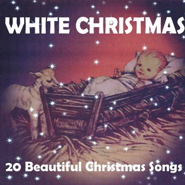 White Christmas: 20 Beautiful Christmas Songs by Various Artists - album cover