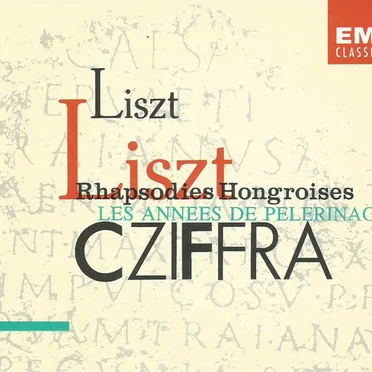 Rhapsodies Hongroises / Les Années de pèlerinage