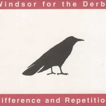 Difference and Repetition by Windsor for the Derby - album cover