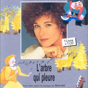L’arbre qui pleure : Pour faire aimer la musique de Mozart by Marlène Jobert - album cover
