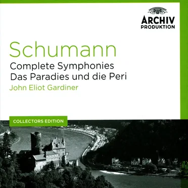 Complete Symphonies / Das Paradies und die Peri