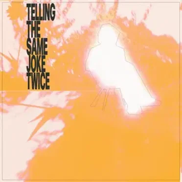 Telling the Same Joke Twice by First Reserve - album cover