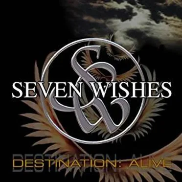 Destination: Alive by Seven Wishes - album cover