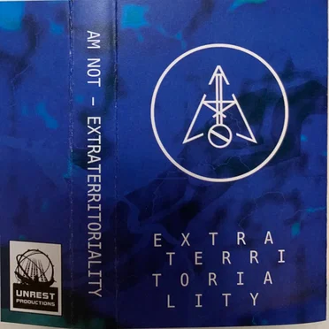 Extraterritoriality by Am Not - album cover