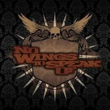No Wings to Speak Of