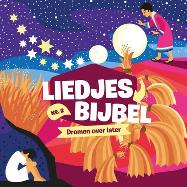 Liedjesbijbel Dromen over later by Liedjesbijbel-collectief - album cover