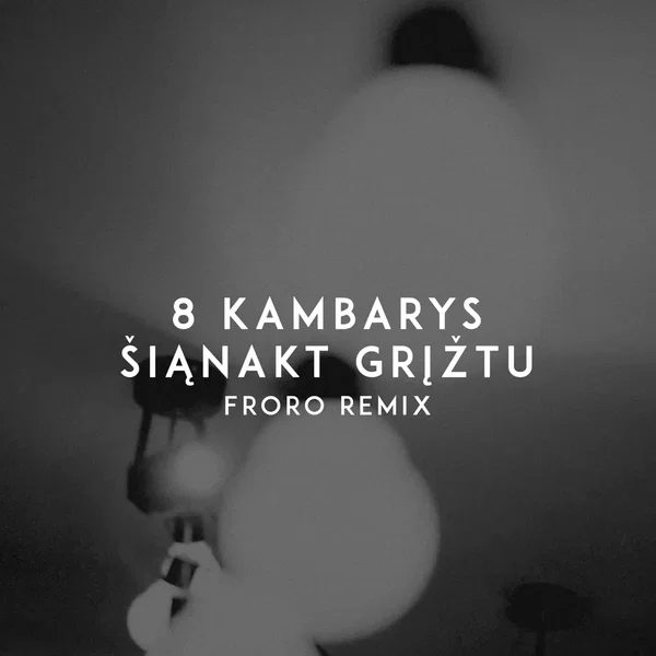 Šiąnakt grįžtu (Froro remix)