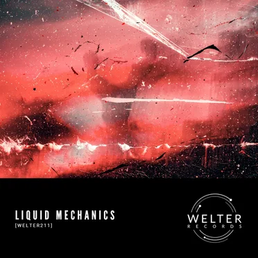 WELTER211 by Liquid Mechanics - album cover