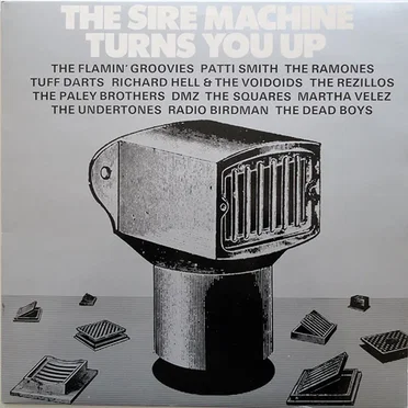 The Sire Machine Turns You Up by Various Artists - album cover