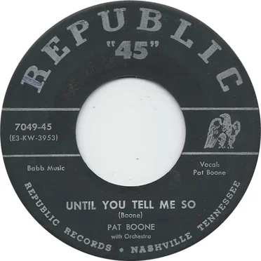 Until You Tell Me So / (I’ll Never Be Free for) My Heart Belongs to You