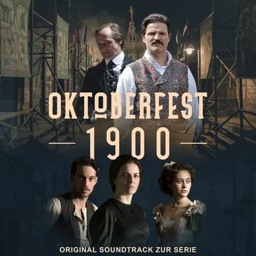 Oktoberfest 1900 (Original Soundtrack zur Serie) by Various Artists - album cover