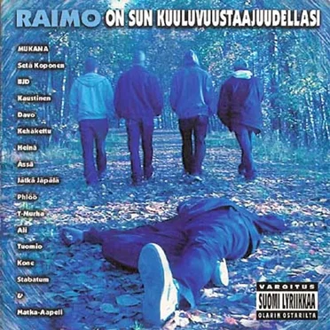 Raimo on sun kuuluvuustaajuudellasi