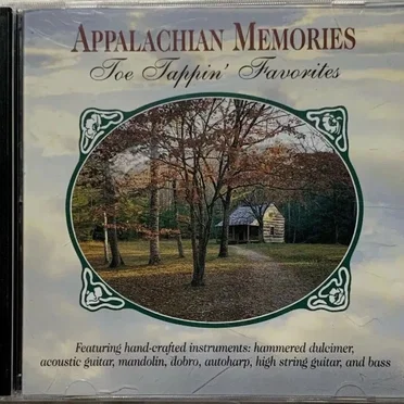 Appalachian Memories: Toe Tappin' Favorites