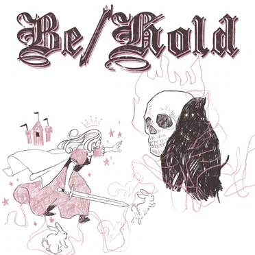 BE/HOLD