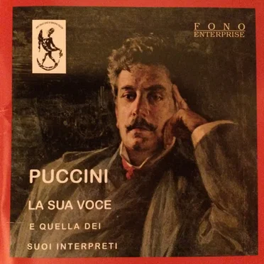 Puccini: La sua voce e quella dei suoi interpreti