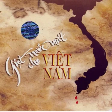 Giọt Nước Mắt Cho Việt Nam by Various Artists - album cover