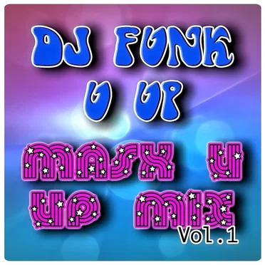 Mash U Up Mix, Volume 1
