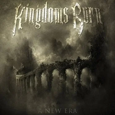 A New Era by Kingdoms Burn - album cover