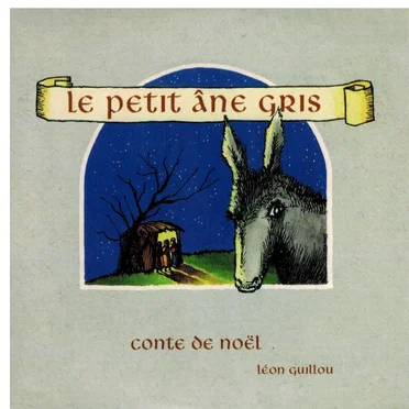 Le petit âne gris, conte de Noël by Léon Guillou - album cover