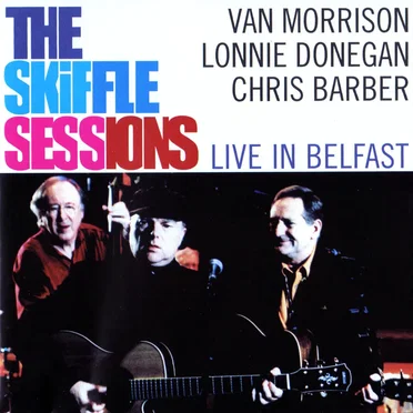 The Skiffle Sessions: Live in Belfast