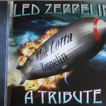 Whole Lotta Zeppelin: Led Zeppelin: A Tribute by Various Artists - album cover