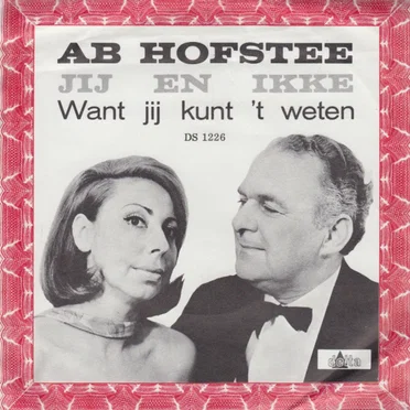 Jij en ikke / Want jij kunt 't weten