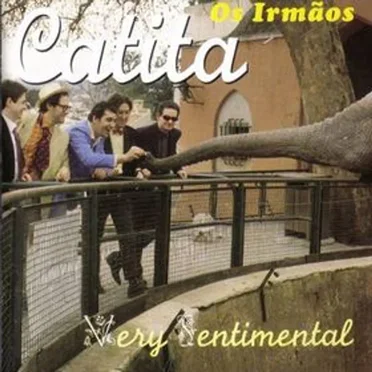 Very Sentimental by Irmãos Catita - album cover