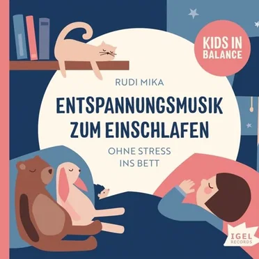 Kids in Balance - Entspannungsmusik Zum Einschlafen