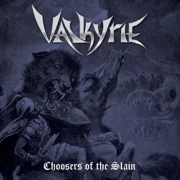 Choosers of the Slain by Valkyrie - album cover