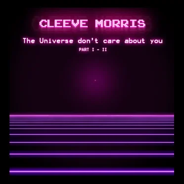 The Universe don't care about you