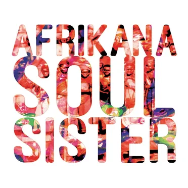 Afrikana Soul Sister by Afrikana Soul Sister - album cover