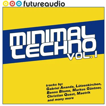 Futureaudio Presents Minimal Techno Vol. 1 by Various Artists - album cover