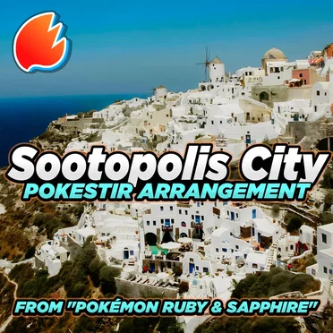 Sootopolis City (From “Pokemon Ruby & Sapphire”)